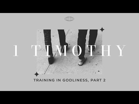 Training in Godliness, Part 2 (1 Timothy 4:6-10) | 7-11-21 Sermon