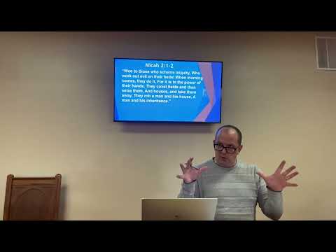 Micah 2:1-2. Sun 2nd hr 10/17/21 | Faith Bible Church West Babylon