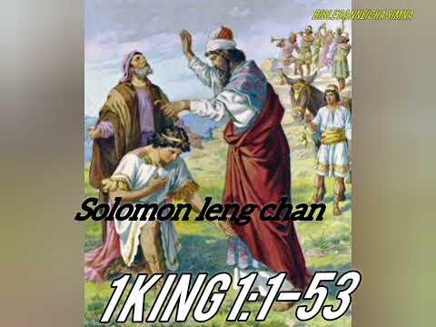1 Kings 1:1-53 ( Solomon leng chan)