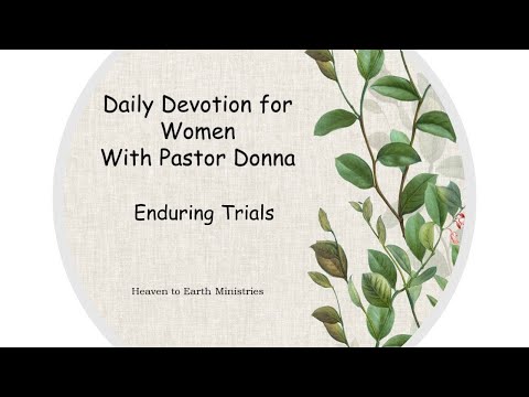 Daily Devotional for Women #3: Enduring Trials - Job 1:8 - 11