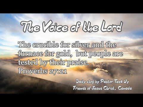 Proverbs 27:21 - The Voice of the Lord - October 31, 2020 by Pastor Teck Uy