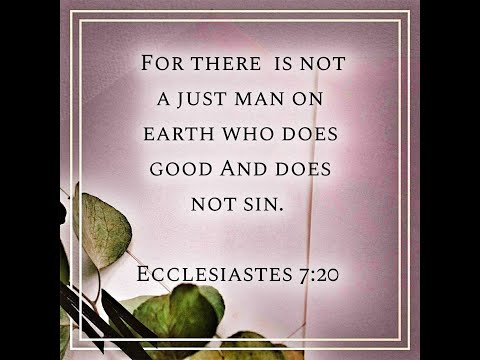 Ecclesiastes 7:20:  A Quick Look (No just man...)