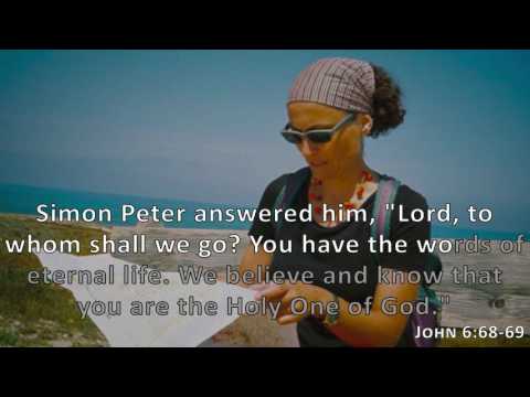 John 6:68-69, Holy Bible, NIV