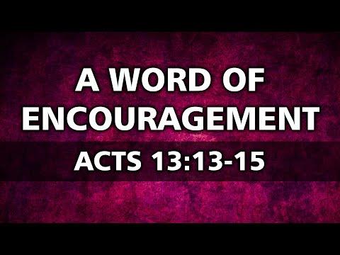 September 20th, 2020 - A Word of Encouragement - Acts 13:13-15