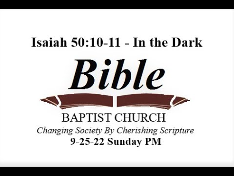Isaiah 50:10-11 - In the Dark