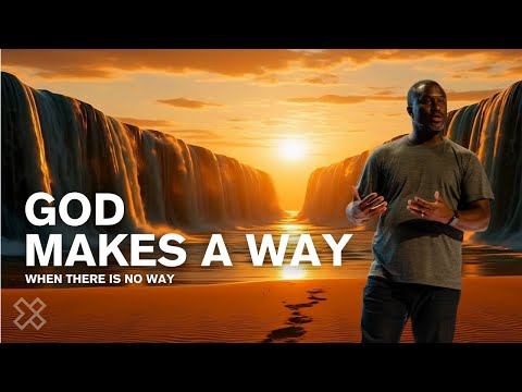 God Makes a Way | When There is No Way
