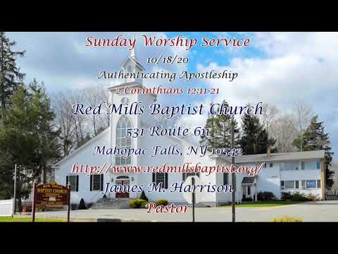 11am Worship Service on 10/18/20 "Authenticating Apostleship" 2 Corinthians 12:11-21