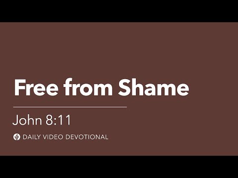 Free From Shame | John 8:11 | Our Daily Bread Video Devotional