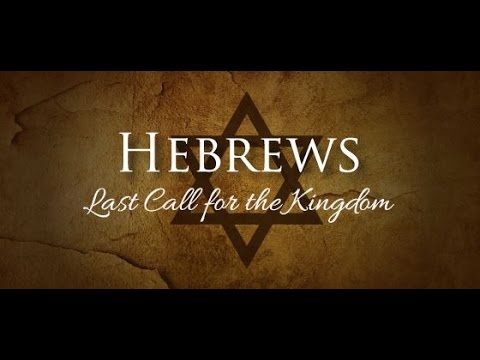 Book of Hebrews - Session 22 - Heb 11:3-16 | Dr. Randy White
