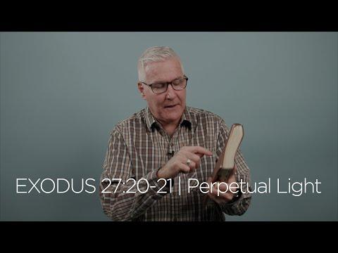 Exodus 27: 20-21 | Perpetual Light