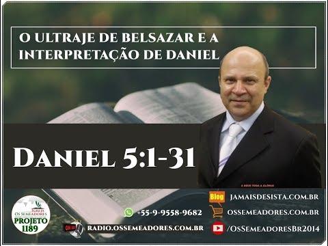 Daniel 5:1-31 - O ULTRAJE DE BELSAZAR E A INTERPRETAÇÃO DE DANIEL