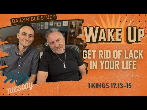WakeUp Daily Devotional | Get Rid of Lack in Your Life | 1 Kings 17:13-15