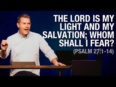 Our Focus For 2025 | Psalm 27:1-14 | Dave Jordan