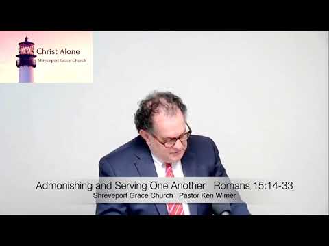 Admonishing and Serving One Another-Romans 15:14-33