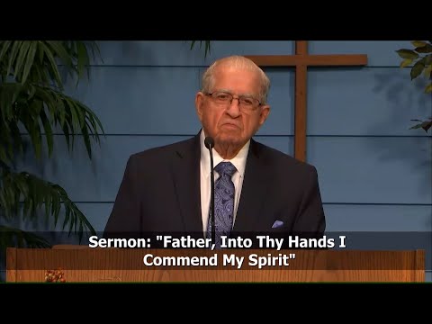 Father, Into Thy Hands I Commend my Spirit - Luke 23:44-49
