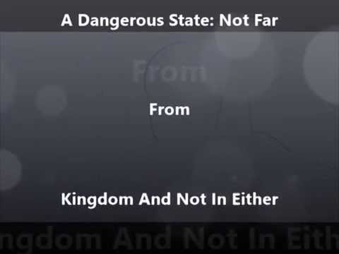 Mark 12:32-33 (A dangerous state: Not far and not in)
