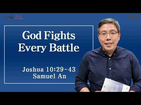 God Fights Every Battle (Joshua 10:29-43) Living Life 11/30/2025 Daily Devotional Bible Study