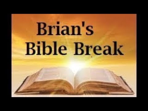 Brian's Bible Break June 21, 2022 ~ Psalm 56:10 - 11 NLT