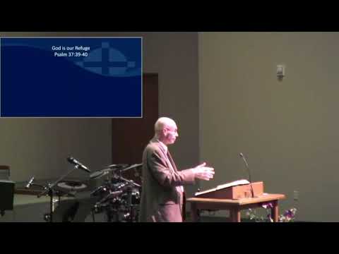 Psalm 37:39-40 - God is Our Refuge