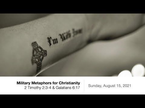 Military Metaphors for Christianity: 2 Timothy 2:3-4 & Galatians 6:17