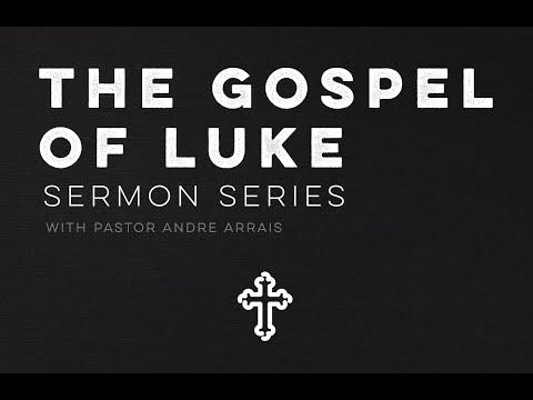 THE GOSPEL OF LUKE | Luke 4:31-37 | Andre Arrais