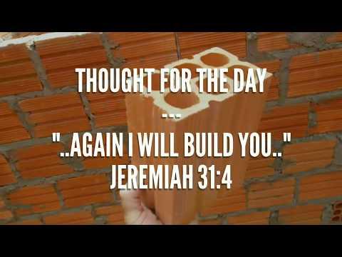 Again I will build you(Jeremiah 31:4) Thought for the day, Apr 5, 2018