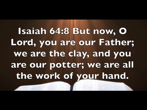 Isaiah 64:8 Your Life Pardoned