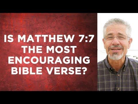 Is Matthew 7:7 the Most Encouraging Bible Verse? | Little Lessons with David Servant
