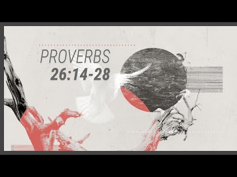 Proverbs part-61 Wednesday 11-17-2021 Proverbs 26:14-28 Pastor Albert Garcia