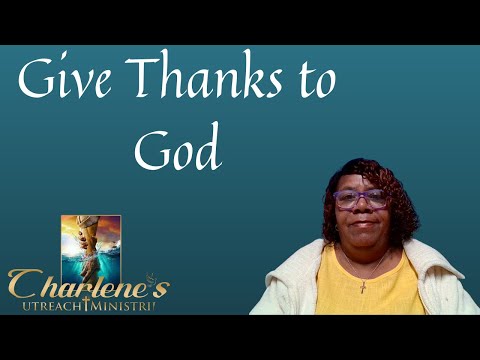 Give Thanks to God. Psalms 118:22-29. Monday's, Daily Bible Study.