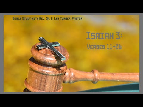 Bible Study: Isaiah 3: 11-26