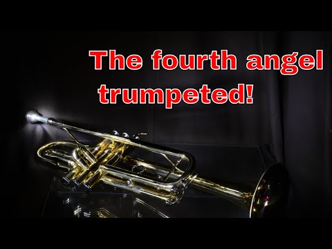 The fourth angel trumpeted! October 24 Revelation 8: 12-13