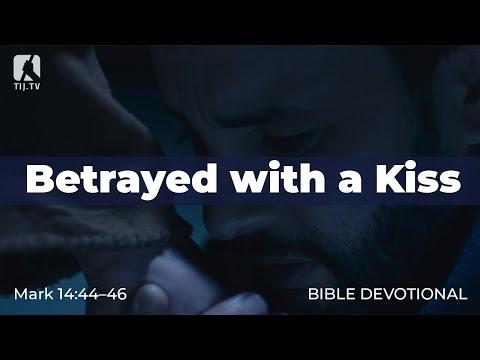 153. Betrayed with a Kiss – Mark 14:44–46