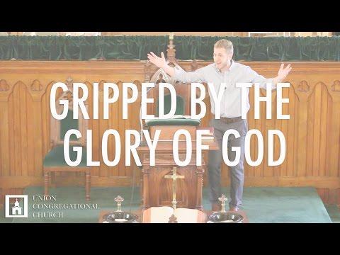 GRIPPED BY THE GLORY OF GOD | Isaiah 6:1-13