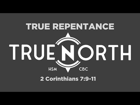 True Repentance (2 Corinthians 7:9-11) | True North High School Ministry | Roi Brody