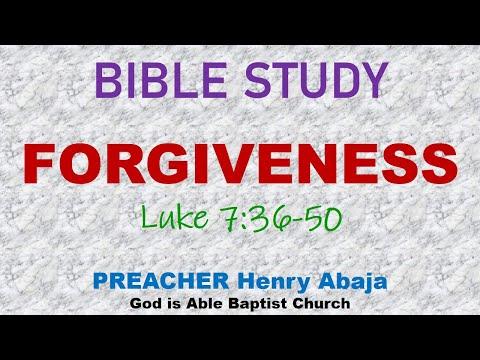 Bible Study - Forgiveness (Luke 7:36-50)
