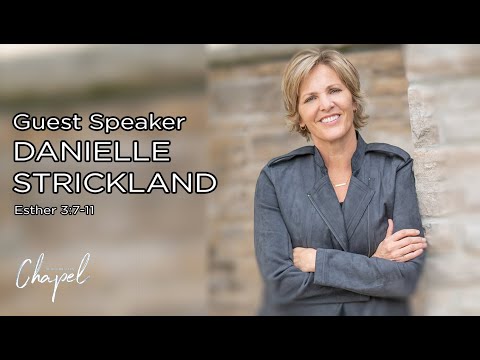 Danielle Strickland | Esther 3:7-11