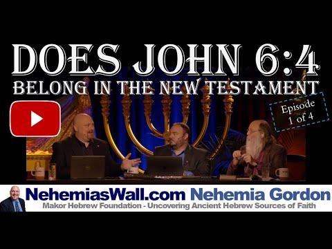 PART 1/4 - Does John 6:4 Belong in the New Testament - NehemiasWall.com
