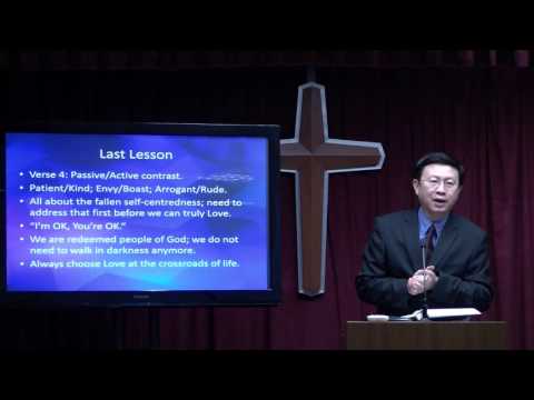 9 Oct 2016, 1 Corinthians 13: 1-13, "Love is ...... " (part 2) by Pastor Yong Teck Meng