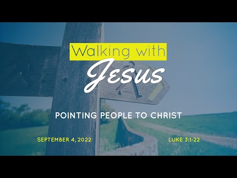 Pointing People to Christ | Luke 3:1-22