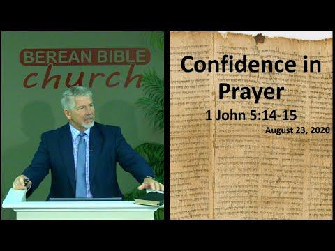 Confidence in Prayer (1 John 5:14-15)