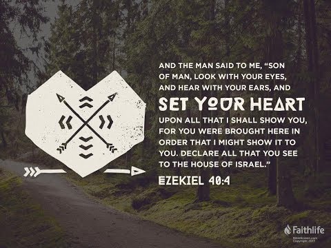 Ezekiel 40:4 Memorization Tutorial (Video)
