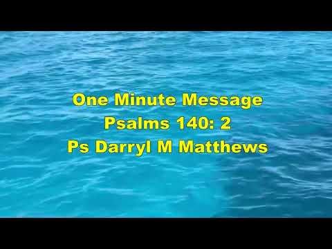 One Minute Message - Be On The Lookout - Psalm 140: 2 #psalms