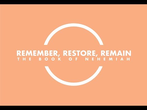 Nehemiah - Remaining Where God Wants you to Be (Nehemiah 11:1-2) / August 25, 2019