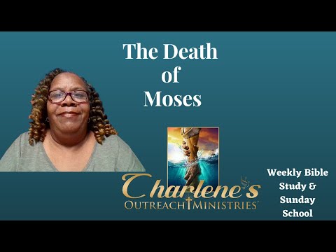 The Death of Moses. Deuteronomy 32:48-52. Thursday's, Daily Bible Study.