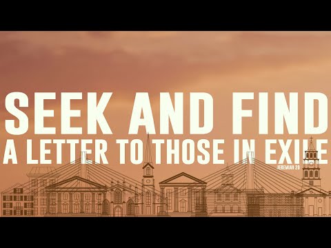 Sunday Service - January 23, 2022 - Russ Miller - Seek + Find (Week 3) : Jeremiah 29:12-14