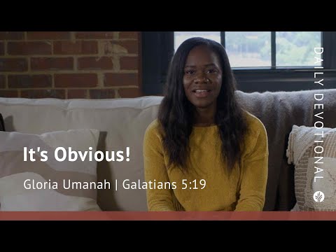 It’s Obvious! | Galatians 5:19 | Our Daily Bread Video Devotional