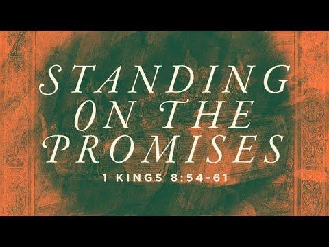 1 Kings 8:53-61 | Standing on the Promises | Rich Jones