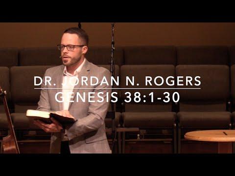 One Redeeming Truth - Genesis 38:1-30 (2.19.20) - Dr. Jordan N. Rogers