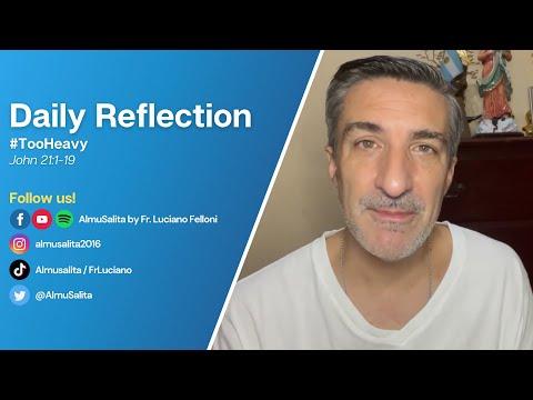 Daily Reflection | John 21:1-19 | #TooHeavy | May 1, 2022